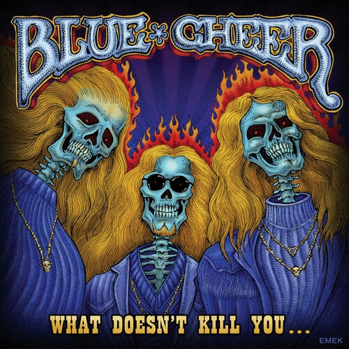 Blue Cheer - What Doesn't Kill You - Music CD