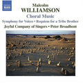 Williamson / Joyful Company Singers / Broadbent - Choral Music - Music CD