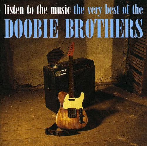 Doobie Brothers - Listen To The Music: Very Best Of The Doobie Bros - Music CD