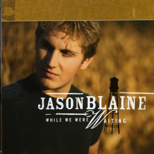 Blaine,jason - While We Were Waiting - Music CD