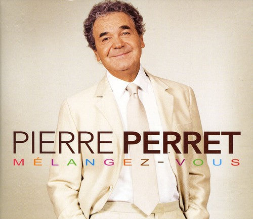 Perret,pierre - Melangez Vous - Music CD