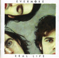 Evermore - Real Life - Music CD