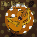 Kiko Veneno - Un Ratito De Gloria (1977-2000) - Music CD