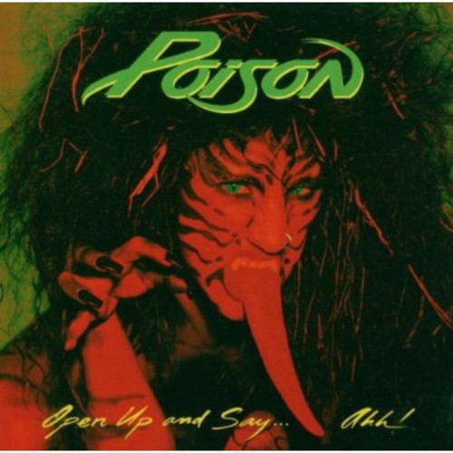 Poison - Open Up & Say Ahh - Music CD