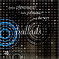 Pieranunzi,enrico / Johnson,marc / Baron,joey - Ballads - Music CD