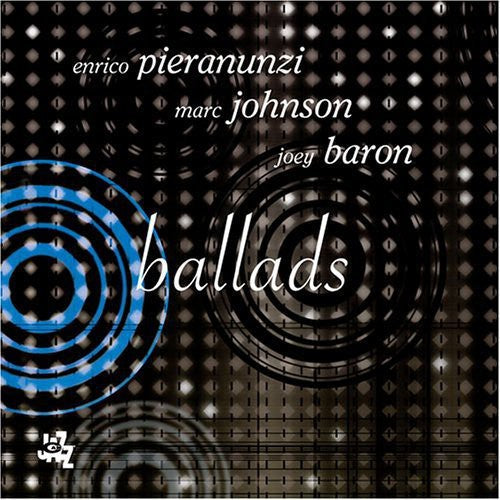 Pieranunzi,enrico / Johnson,marc / Baron,joey - Ballads - Music CD