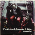 Fingletoad / Strange / Siho - Mazzola - Music CD