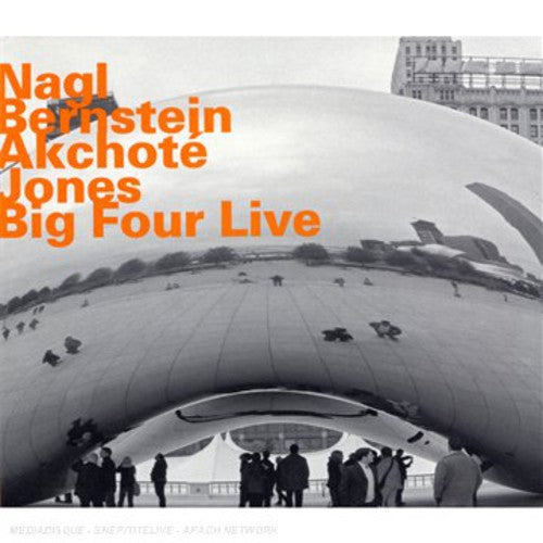 Nagl / Bernstein / Akchote - Big Four Live - Music CD
