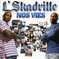 L Skadrille - Nos Vies (special Edition) - Music CD