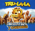 Tru La La - Argentino Y Cordobes - Music CD