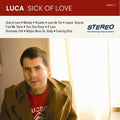 Luca - Sick Of Love - Music CD