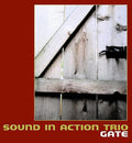 Sound In Action Trio - Gate - Music CD