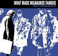 What Made Milwaukee Famous - Trying To Never Catch Up - Music CD