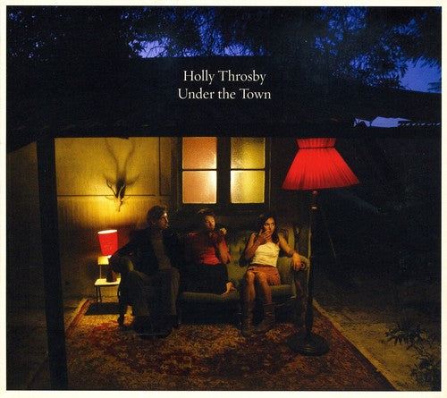 Throsby,holly - Under The Town - Music CD