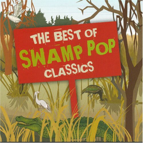 Best Of Swamp Pop Classics / Various - Best Of Swamp Pop Classics / Various - Music CD