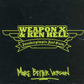 Weapon X & Ken Hell - Sneaker Pimpin Ain't Easy: More Better Version - Music CD