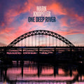 Mark Knopfler - One Deep River [2LP Half-Speed]