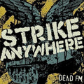 Strike Anywhere - Dead Fm - Vinyl Record