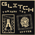 Towards The Gutter