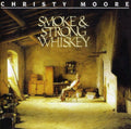 Moore,christy - Smoke & Strong Wiskey - Music CD