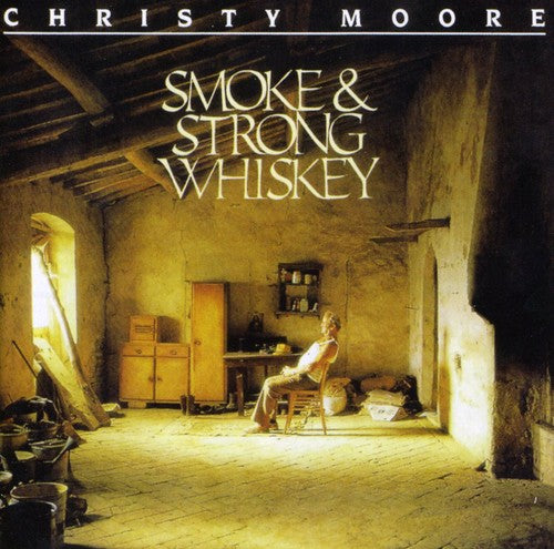 Moore,christy - Smoke & Strong Wiskey - Music CD