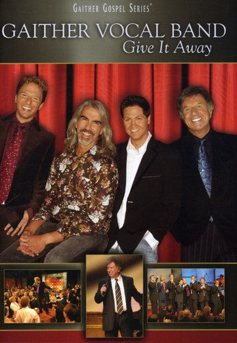 Gaither Vocal Band - Give It Away - DVD