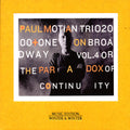 Motian,paul & Trio 2000+one - On Broadway 4: Or The Paradox Of Continuity - Music CD