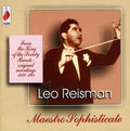 Reisman,leo - Maestro Sophisticate - Music CD
