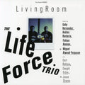 Life Force Trio - Living Room - Music CD