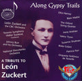Along Gypsy Trails: Tribute To Leon Zuckert / Var - Along Gypsy Trails: Tribute To Leon Zuckert / Var - Music CD