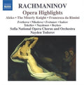 Rachmaninoff / Svetkova / Zvetanov / Todorov - Opera Highlights - Music CD