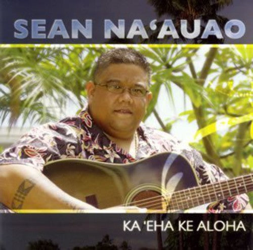Naauao,sean - Ka Eha Ke Aloha - Music CD