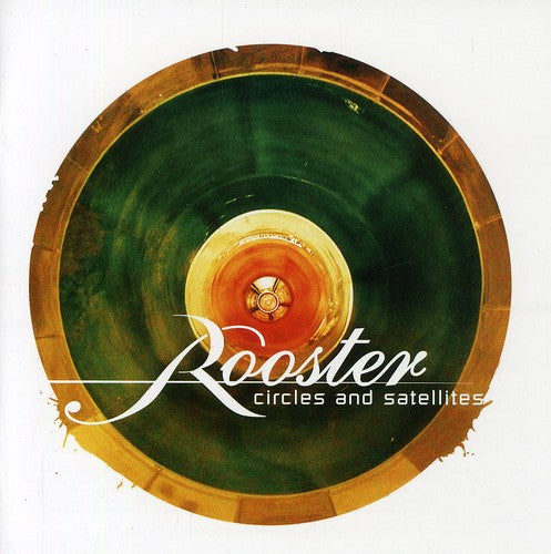 Rooster - Circles & Satellites - Music CD
