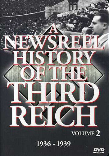Newsreel History Of The Third Reich 2 - Newsreel History Of The Third Reich 2 - DVD