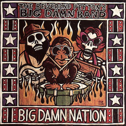 Reverend Peyton's Big Damn Band - Big Damn Nation - Music CD