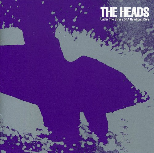 Heads - Under The Stress Of A Headlong Dive - Music CD