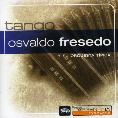 Fresedo,osvaldo - From Argentina To The World - Music CD