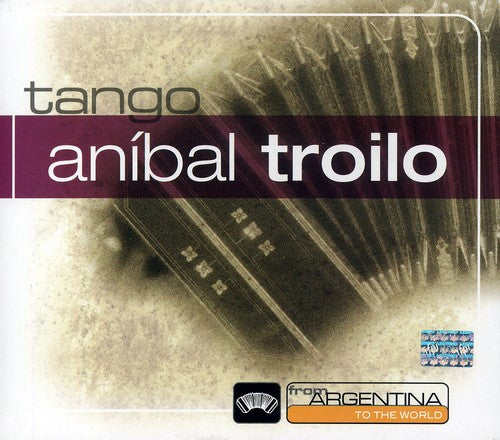 Troilo,anibal - From Argentina To The World - Music CD
