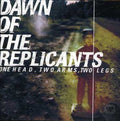 Dawn Of The Replicants - One Head Two Arms Two Legs - Music CD