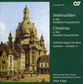 Homilius / Fischer / Schneider / Petzold / Kopp - Christmas In The Dresden Frauenkirche - Music CD