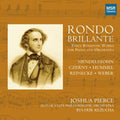 Mendelssohn / Reinecke / Weber / Pierce / Rezucha - Rondo Brillante - Music CD