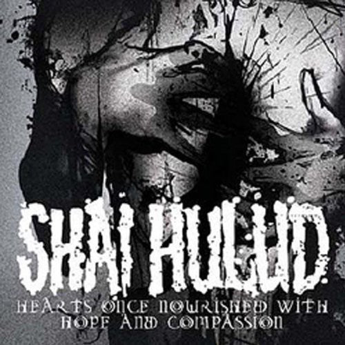 Shai Hulud - Hearts Once Nourished With Hope & Compassion - Music CD