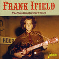 Ifield,frank - Yodelling Cowboy Years - Music CD