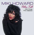 Howard,miki - Pillow Talk: Miki Howard Sings The R&b Classics - Music CD