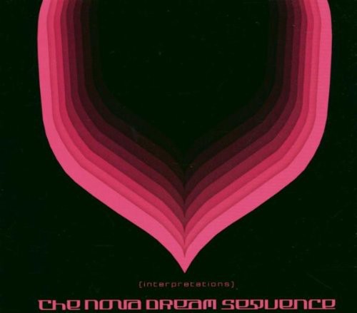 Nova Dream Sequence - Interpretations (a King Britt Project) - Music CD