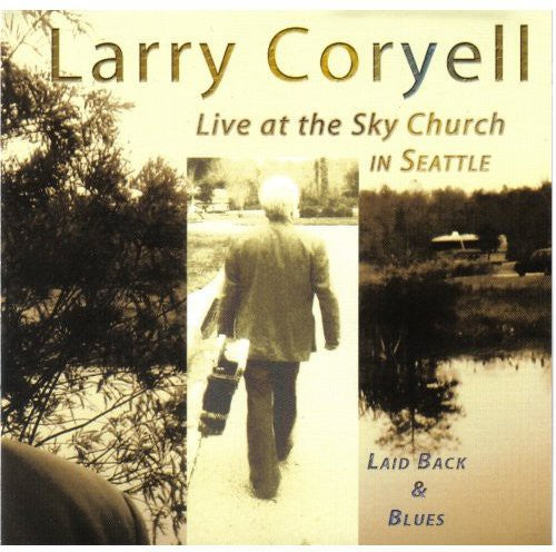 Coryell,larry - Laid Back & Blues - Music CD