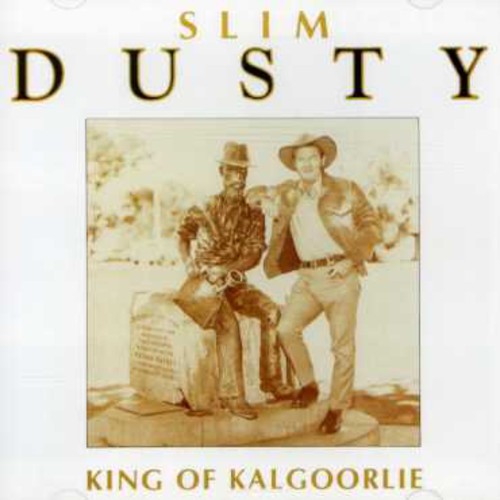 Dusty,slim - King Of Kalgoorlie - Music CD