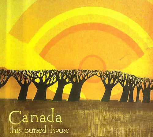 Canada - This Cursed House - Music CD