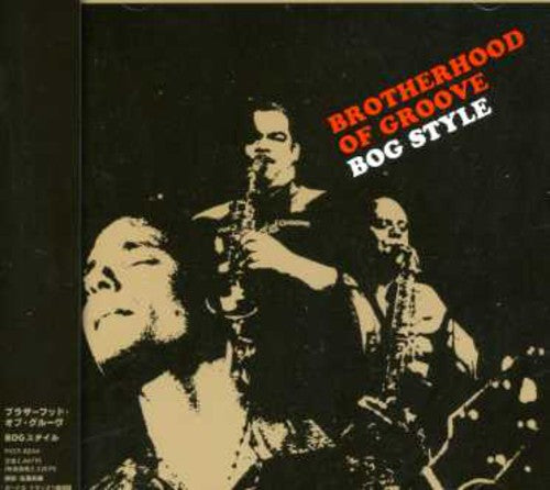 Brotherhood Of Groove - Bog Style - Music CD