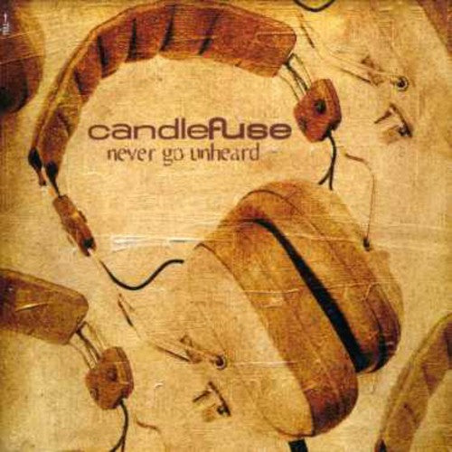 Candlefuse - Never Go Unheard - Music CD